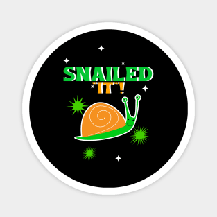 CUTE Snail Snailed It Magnet